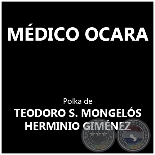 MDICO OCARA - Polka de HERMINIO GIMNEZ